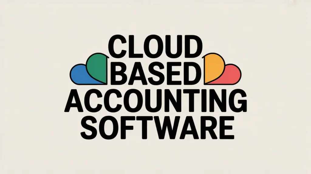 Cloud based accounting software Cloud based accounting software