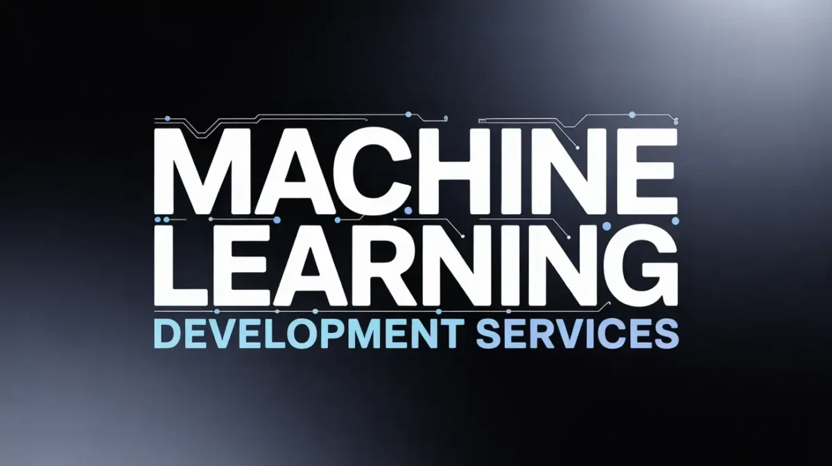 Machine Learning Development Services